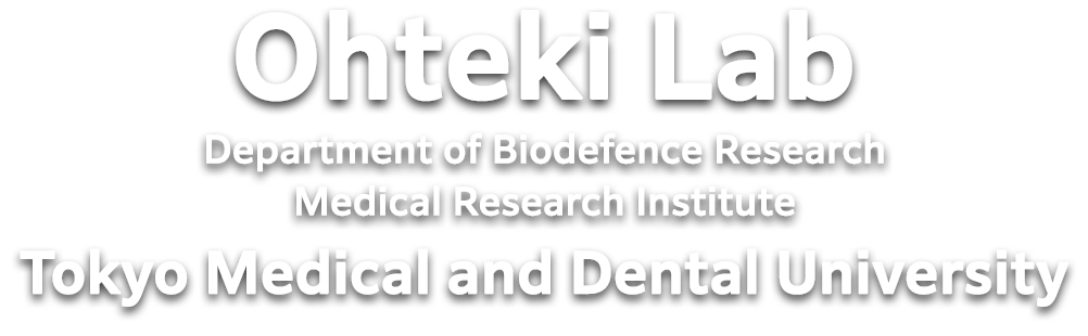 Ohteki Lab Department of Biodefence Research Medical Research Institute Tokyo Medical and Dental University
